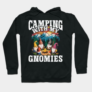 Camping With My Gnomies Hoodie